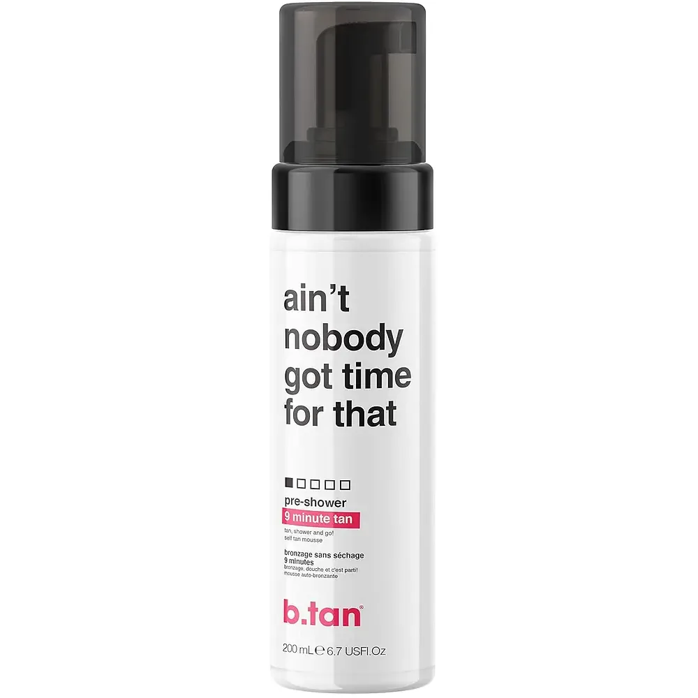 B.Tan Ain't Nobody Got Time For That