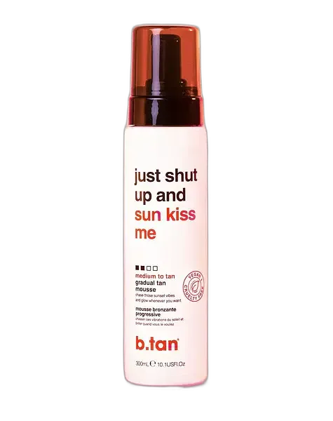 B.Tan Just Shup Up And Sun Kiss Me